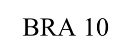 BRA 10 trademark