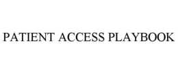 PATIENT ACCESS PLAYBOOK trademark