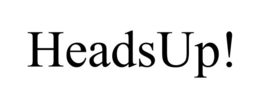 HEADSUP! trademark
