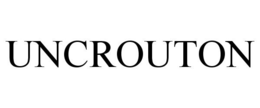 UNCROUTON trademark
