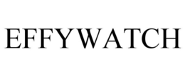EFFYWATCH trademark