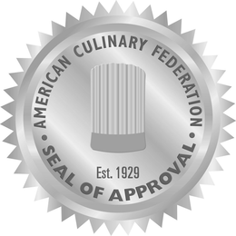 AMERICAN CULINARY FEDERATION SEAL OF APPROVAL EST. 1929 trademark