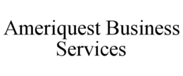 AMERIQUEST BUSINESS SERVICES trademark