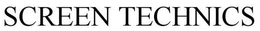 SCREEN TECHNICS trademark