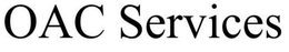 OAC SERVICES trademark