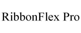 RIBBONFLEX PRO trademark