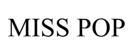 MISS POP trademark