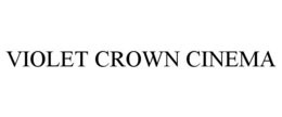 VIOLET CROWN CINEMA trademark