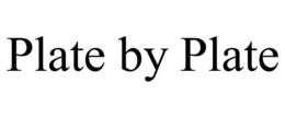 PLATE BY PLATE trademark