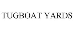 TUGBOAT YARDS trademark