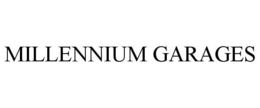 MILLENNIUM GARAGES trademark