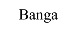 BANGA trademark