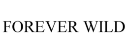 FOREVER WILD trademark