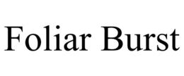 FOLIAR BURST trademark
