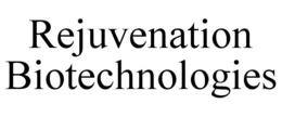 REJUVENATION BIOTECHNOLOGIES trademark