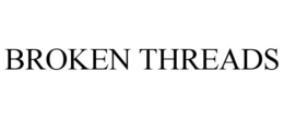 BROKEN THREADS trademark