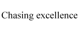 CHASING EXCELLENCE trademark