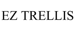 EZ TRELLIS trademark