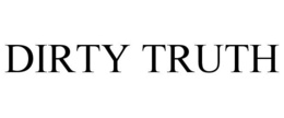 DIRTY TRUTH trademark
