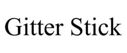 GITTER STICK trademark