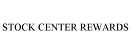 STOCK CENTER REWARDS trademark