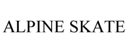ALPINE SKATE trademark