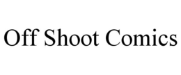 OFF SHOOT COMICS trademark