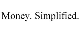 MONEY. SIMPLIFIED. trademark