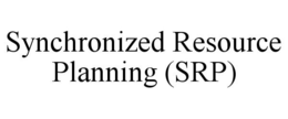SYNCHRONIZED RESOURCE PLANNING (SRP) trademark