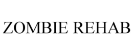 ZOMBIE REHAB trademark