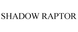 SHADOW RAPTOR trademark