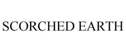 SCORCHED EARTH trademark
