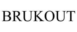 BRUKOUT trademark