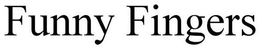 FUNNY FINGERS trademark