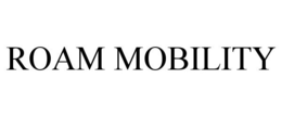 ROAM MOBILITY trademark