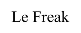 LE FREAK trademark