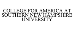COLLEGE FOR AMERICA AT SOUTHERN NEW HAMPSHIRE UNIVERSITY trademark