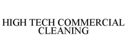 HIGH TECH COMMERCIAL CLEANING trademark