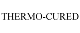 THERMO-CURED trademark
