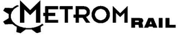METROM RAIL trademark