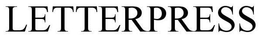 LETTERPRESS trademark