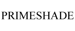 PRIMESHADE trademark