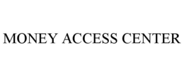 MONEY ACCESS CENTER trademark