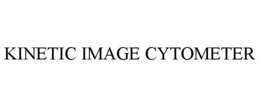 KINETIC IMAGE CYTOMETER trademark