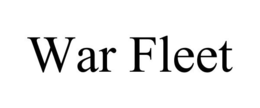 WAR FLEET trademark