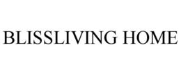 BLISSLIVING HOME trademark