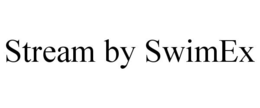 STREAM BY SWIMEX trademark