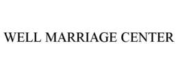WELL MARRIAGE CENTER trademark