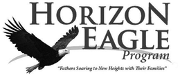 HORIZON EAGLE PROGRAM "FATHERS SOARING TO NEW HEIGHTS WITH THEIR FAMILIES" trademark