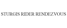STURGIS RIDER RENDEZVOUS trademark